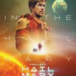Project Hail Mary: Ryan Gosling’s Sci-Fi Hits Big